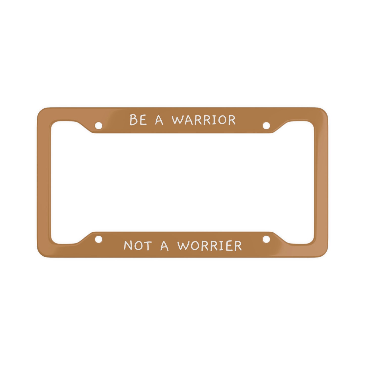 BE A WARRIOR, NOT A WORRIER