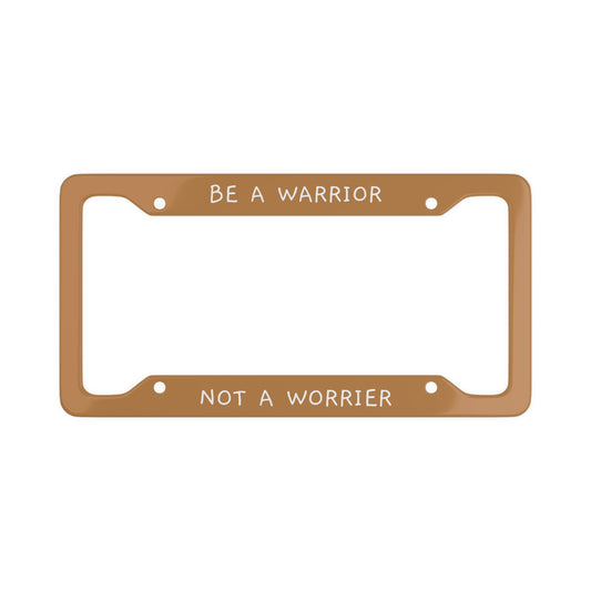 BE A WARRIOR, NOT A WORRIER