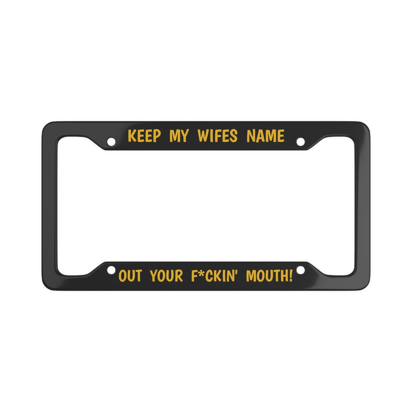 Keep My Wife's Name...